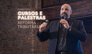 Cursos e Palestras | Reforma Tributária